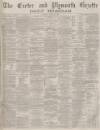 Exeter and Plymouth Gazette Daily Telegrams