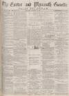 Exeter and Plymouth Gazette Daily Telegrams Saturday 23 October 1880 Page 1