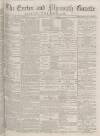 Exeter and Plymouth Gazette Daily Telegrams Thursday 01 September 1881 Page 1