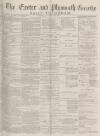 Exeter and Plymouth Gazette Daily Telegrams