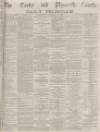 Exeter and Plymouth Gazette Daily Telegrams Wednesday 21 February 1883 Page 1