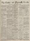 Exeter and Plymouth Gazette Daily Telegrams Monday 05 May 1884 Page 1