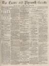 Exeter and Plymouth Gazette Daily Telegrams