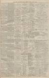 Exeter and Plymouth Gazette Friday 05 June 1885 Page 7