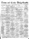 Exeter and Plymouth Gazette Wednesday 16 January 1889 Page 1