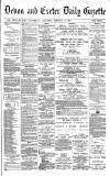 Exeter and Plymouth Gazette Saturday 26 January 1889 Page 1