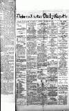 Exeter and Plymouth Gazette Monday 28 October 1889 Page 1