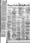 Exeter and Plymouth Gazette Thursday 28 November 1889 Page 1