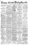 Exeter and Plymouth Gazette Wednesday 10 September 1890 Page 1