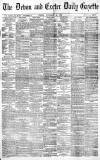 Exeter and Plymouth Gazette Friday 21 November 1890 Page 1