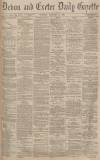 Exeter and Plymouth Gazette Tuesday 13 January 1891 Page 1