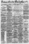 Exeter and Plymouth Gazette Wednesday 10 February 1892 Page 1