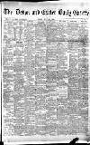 Exeter and Plymouth Gazette Friday 22 July 1892 Page 1