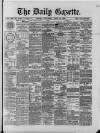 Exeter and Plymouth Gazette Saturday 22 April 1893 Page 1
