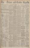 Exeter and Plymouth Gazette Saturday 09 February 1895 Page 1