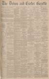 Exeter and Plymouth Gazette Saturday 27 April 1895 Page 1