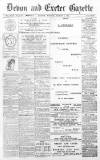 Exeter and Plymouth Gazette Monday 15 March 1897 Page 1