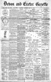 Exeter and Plymouth Gazette Monday 24 May 1897 Page 1