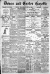 Exeter and Plymouth Gazette Wednesday 21 July 1897 Page 1