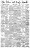 Exeter and Plymouth Gazette Friday 22 October 1897 Page 1