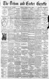 Exeter and Plymouth Gazette Tuesday 10 May 1898 Page 1