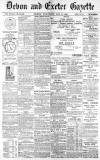Exeter and Plymouth Gazette Wednesday 11 May 1898 Page 1
