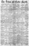 Exeter and Plymouth Gazette Friday 01 July 1898 Page 1