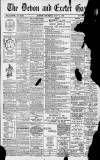 Exeter and Plymouth Gazette Thursday 25 May 1899 Page 1