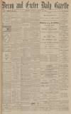 Exeter and Plymouth Gazette Monday 27 August 1906 Page 1