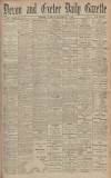 Exeter and Plymouth Gazette Tuesday 19 November 1907 Page 1