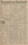 Exeter and Plymouth Gazette Wednesday 06 May 1908 Page 1