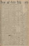 Exeter and Plymouth Gazette Tuesday 29 September 1908 Page 1