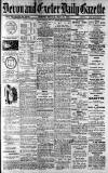 Exeter and Plymouth Gazette Friday 20 May 1910 Page 1