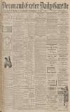 Exeter and Plymouth Gazette Wednesday 09 April 1913 Page 1