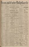 Exeter and Plymouth Gazette Saturday 22 June 1929 Page 1