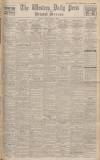 Western Daily Press Friday 29 April 1932 Page 1