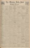 Western Daily Press Friday 13 October 1933 Page 1