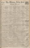 Western Daily Press Monday 11 April 1938 Page 1