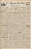 Western Daily Press Monday 09 January 1939 Page 1