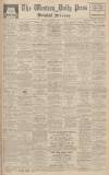 Western Daily Press Saturday 15 April 1939 Page 1