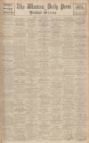 Western Daily Press Saturday 08 March 1941 Page 1