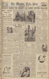 Western Daily Press Monday 21 July 1947 Page 1
