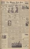 Western Daily Press Monday 28 March 1949 Page 1