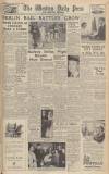 Western Daily Press Monday 23 May 1949 Page 1