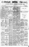 Cheltenham Chronicle Saturday 16 February 1889 Page 1
