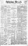 Cheltenham Chronicle Saturday 25 February 1899 Page 1