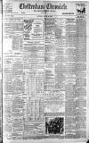 Cheltenham Chronicle Saturday 15 March 1902 Page 1