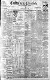 Cheltenham Chronicle Saturday 29 March 1902 Page 1