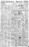 Cheltenham Chronicle Saturday 11 April 1908 Page 1
