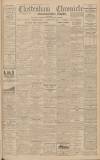 Cheltenham Chronicle Saturday 25 April 1931 Page 1